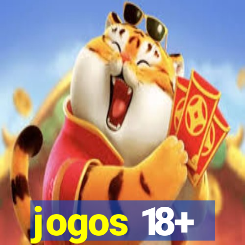 jogos 18+