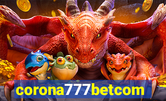 corona777betcom