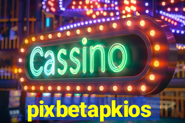 pixbetapkios