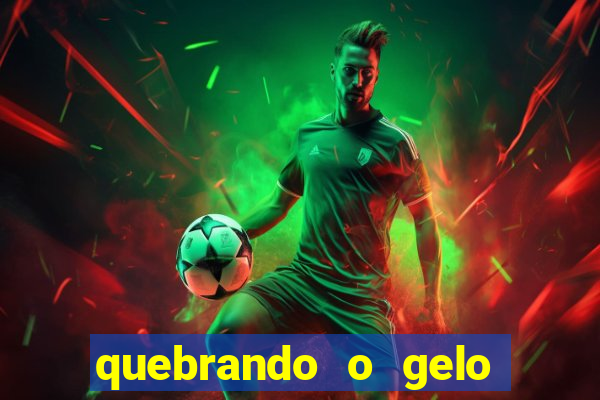 quebrando o gelo livro pdf