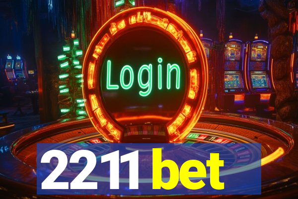 2211 bet