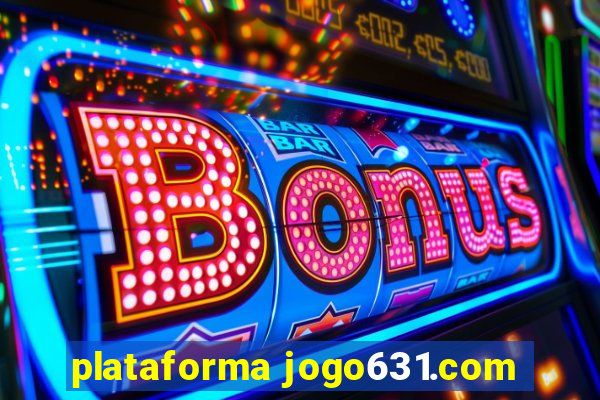 plataforma jogo631.com