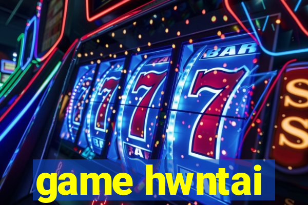 game hwntai