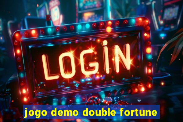jogo demo double fortune