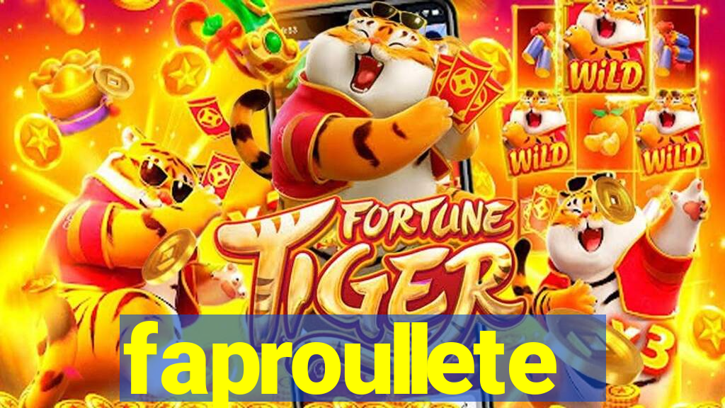 faproullete