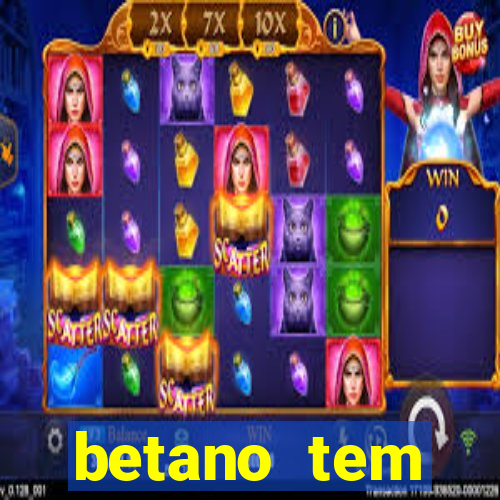 betano tem pagamento antecipado