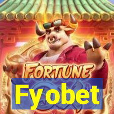 Fyobet