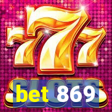 bet 869