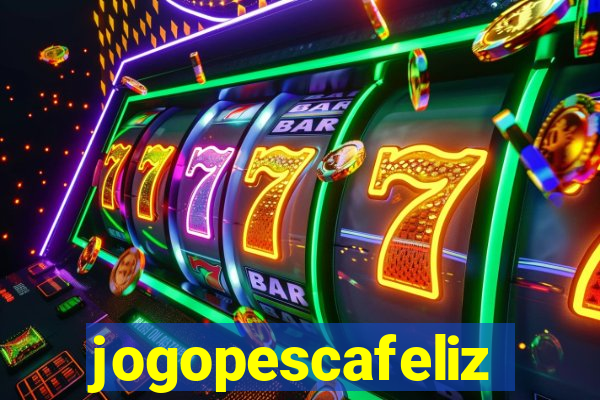 jogopescafeliz