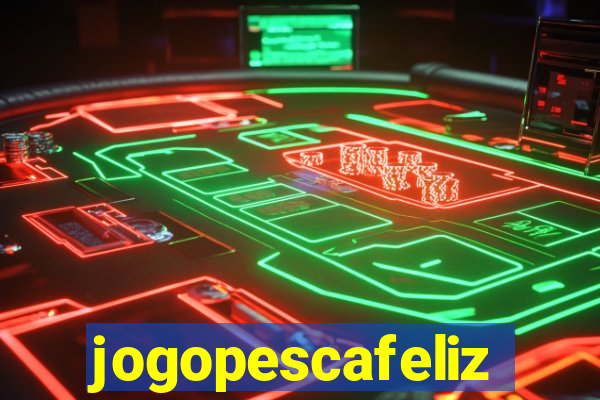 jogopescafeliz