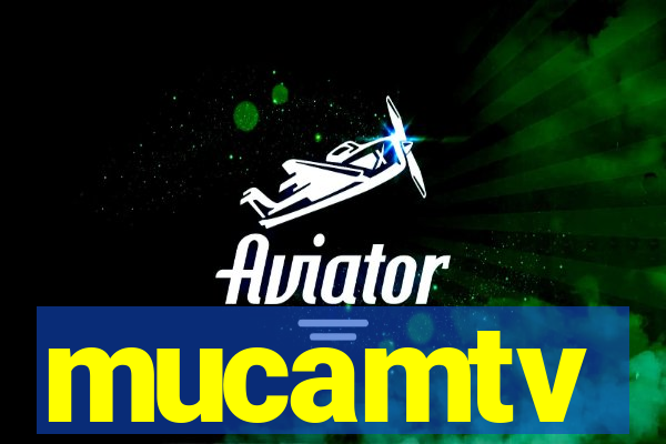 mucamtv