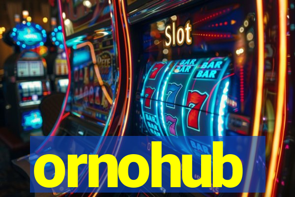 ornohub
