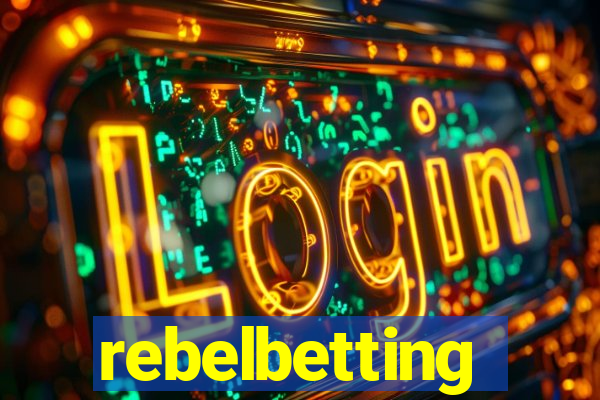 rebelbetting