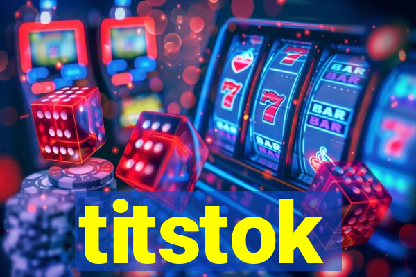 titstok