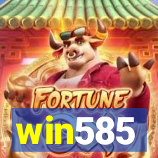 win585