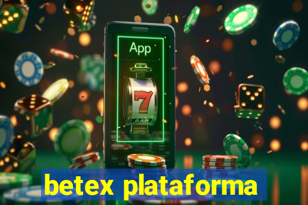 betex plataforma