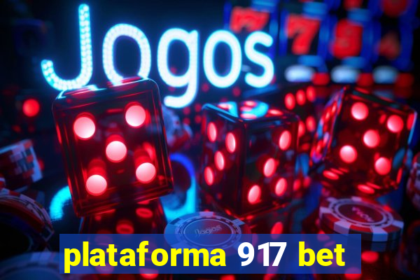 plataforma 917 bet