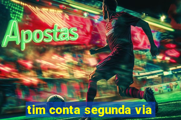 tim conta segunda via