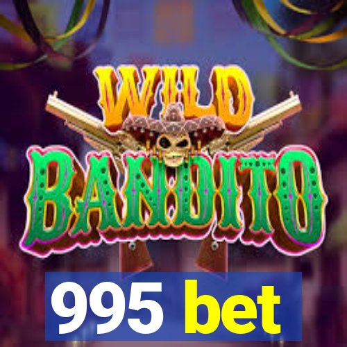 995 bet