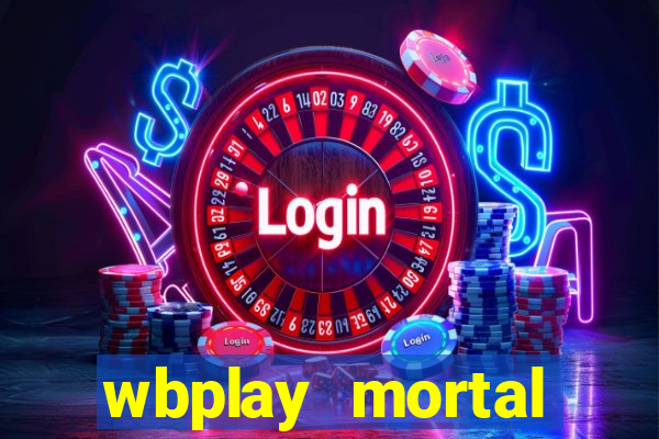 wbplay mortal kombat mobile