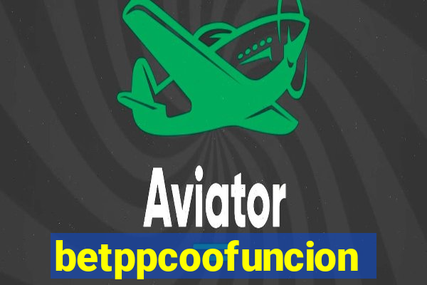 betppcoofuncion