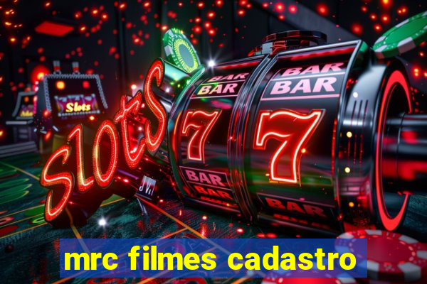 mrc filmes cadastro
