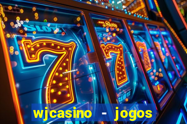 wjcasino - jogos slots premium