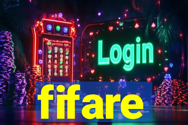 fifare