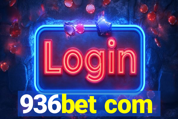 936bet com