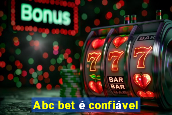 Abc bet é confiável