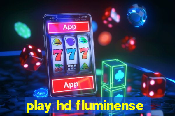 play hd fluminense