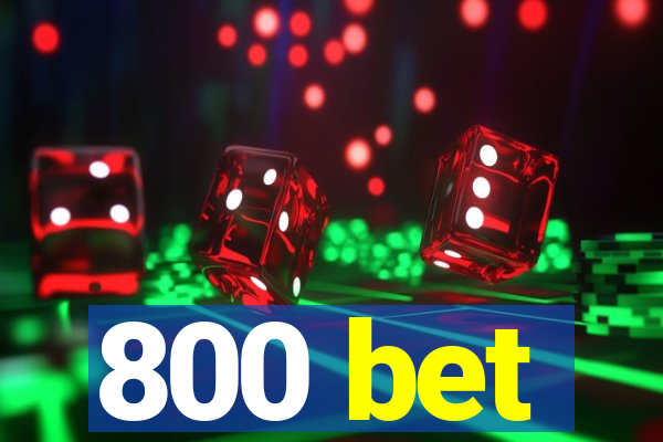 800 bet