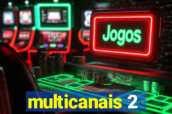 multicanais 2