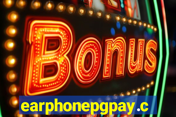 earphonepgpay.com