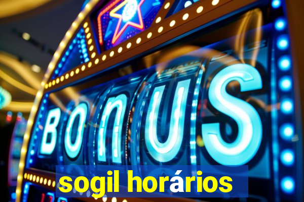 sogil horários