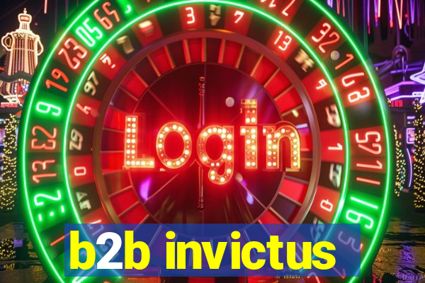 b2b invictus