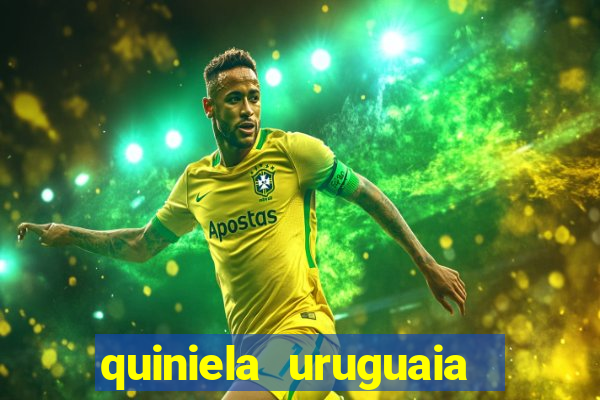 quiniela uruguaia de hoje