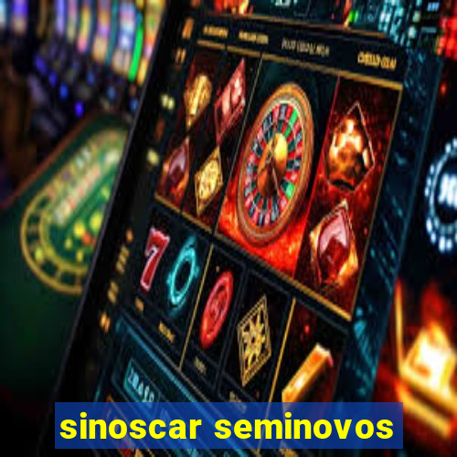 sinoscar seminovos