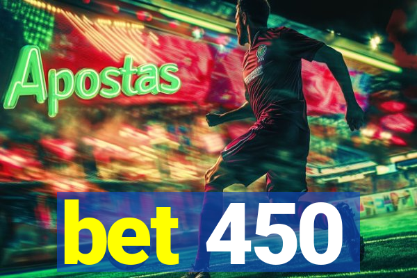 bet 450
