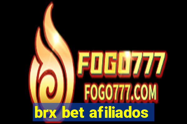 brx bet afiliados