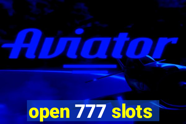 open 777 slots