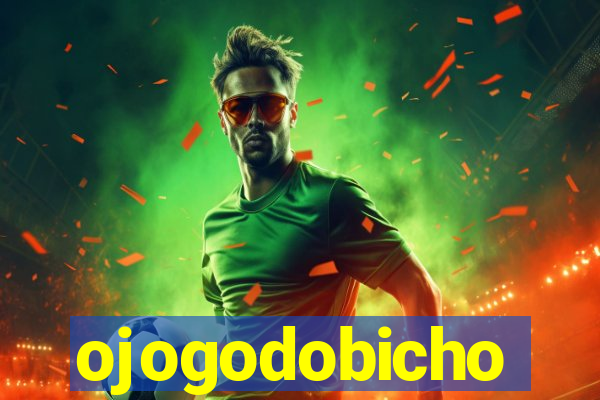 ojogodobicho