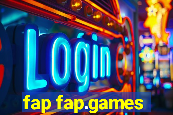 fap fap.games