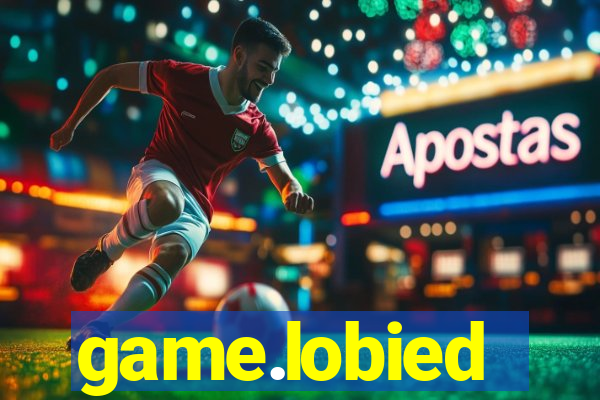 game.lobied