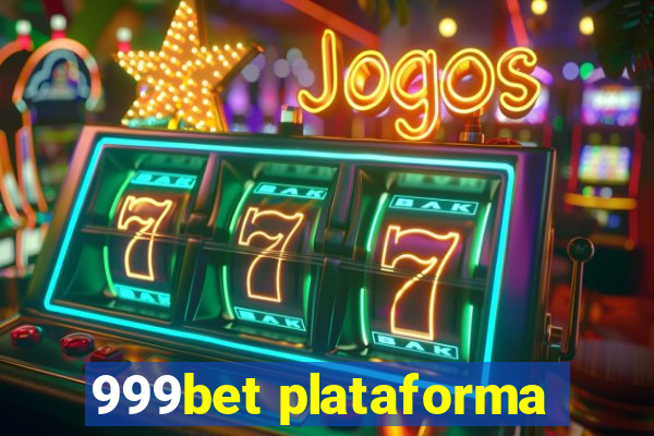 999bet plataforma