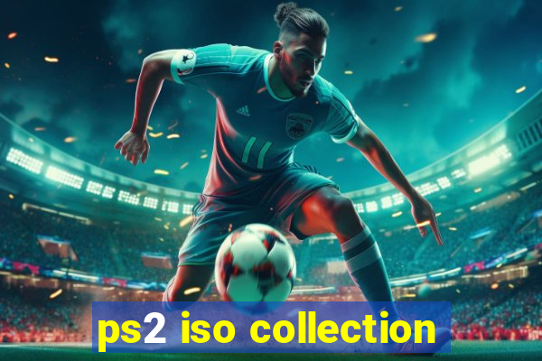 ps2 iso collection