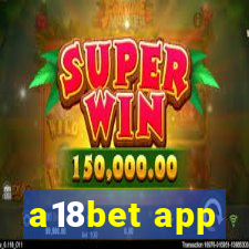 a18bet app