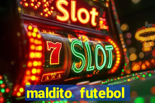 maldito futebol clube dublado download