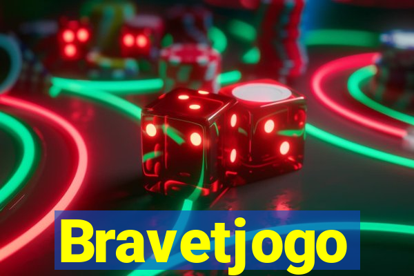 Bravetjogo