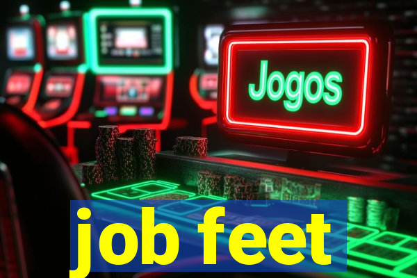 job feet